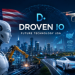 Droven IO Future Technology USA: How AI, Automation, and Emerging Innovations Are Shaping America's Future in 2026